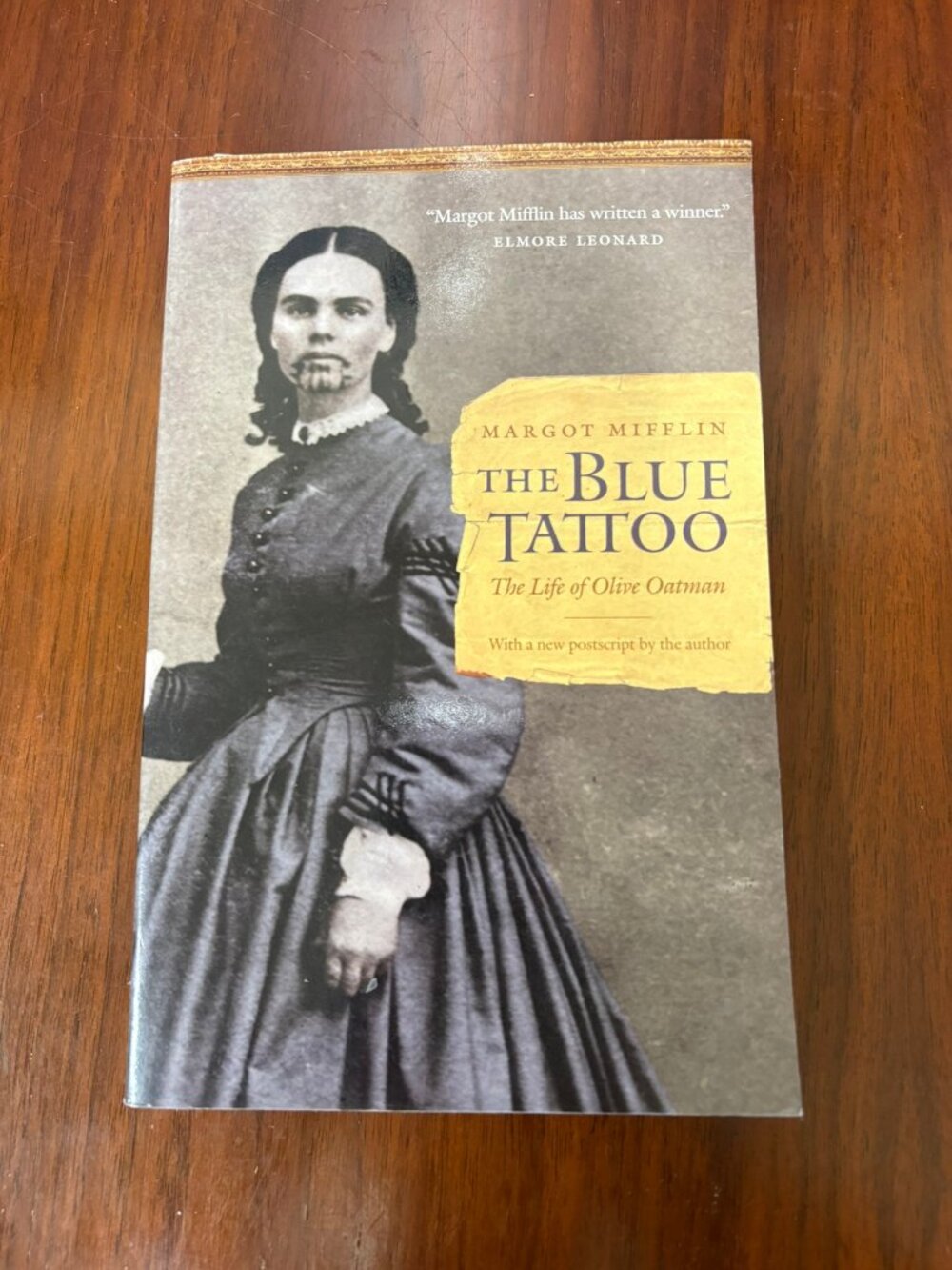 The Blue Tattoo: The Life of Olive Oatman [Women in the West] by Margot Mifflin